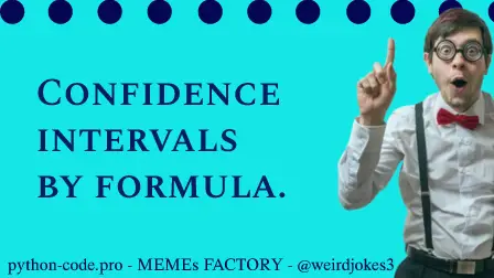 Confidence intervals by formula.