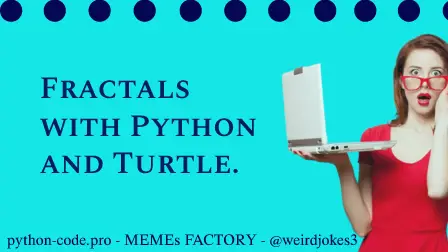 Fractals with Python and Turtle.