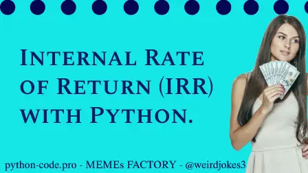 Internal Rate of Return (IRR) and Payback Period with Python.