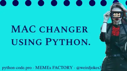 MAC changer using Python.