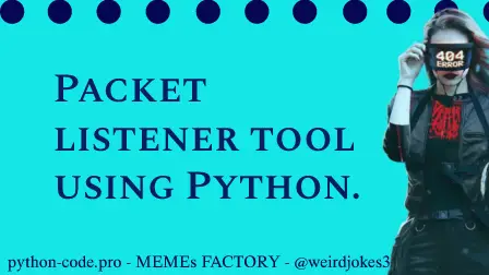 Packet listener tool using Python.