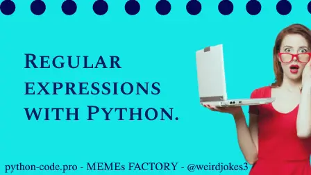 Regular expressions with Python.