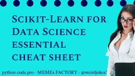 Scikit-Learn DS cheat sheet.