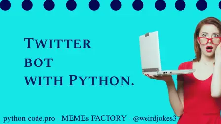 Twitter bot with Python.