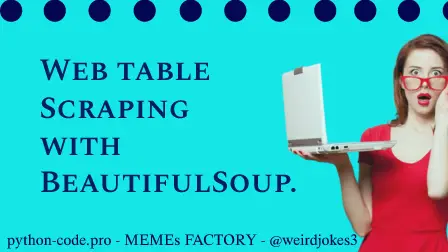 Web table Scraping with BeautifulSoup.