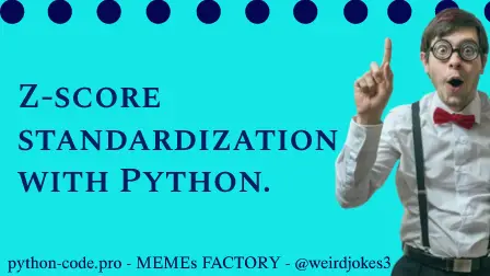 Z-score standardization with Python.